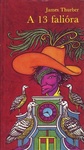 James Thurber: A 13 falióra (The 13 Clocks)
