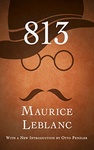 Maurice Leblanc: 813 (English) (813: La Double Vie d'Arsène Lupin)