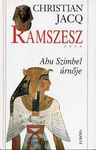 Christian Jacq: Abu Szimbel úrnője (La dame d’Abou Simbel)