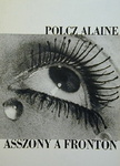 Polcz Alaine: Asszony a fronton