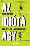 Dean Burnett: Az idióta agy (The Idiot Brain)