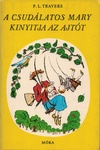 P. L. Travers: A csudálatos Mary kinyitja az ajtót (Mary Poppins Opens the Door)