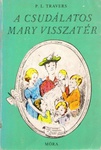 P. L. Travers: A csudálatos Mary visszatér (Mary Poppins Comes Back)