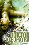 Tisza Kata: Doktor Kleopátra
