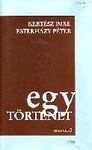 Kertész Imre, Esterházy Péter: Egy történet