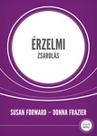 Susan Forward, Donna Frazier: Érzelmi zsarolás (Emotional Blackmail)