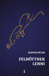 Popper Péter: Felnőttnek lenni...
