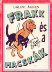 Bálint Ágnes: Frakk és a macskák