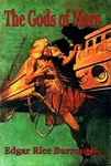 Edgar Rice Burroughs: The Gods of Mars