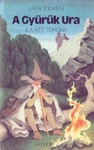 J. R. R. Tolkien: A Gyűrűk Ura: A két torony (The Lord of the Rings: The Two Towers)