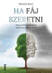 Manuela Rösel: Ha fáj szeretni (Wenn lieben weh tut)
