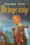 Howard Koch: Hét tenger ördöge (The Sea Hawk)