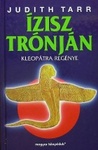 Judith Tarr: Ízisz trónján (Throne of Isis)