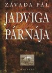 Závada Pál: Jadviga párnája