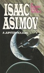 Isaac Asimov: A Jupiter holdjai (Lucky Starr and the Moons of Jupiter)