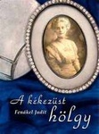 Fenákel Judit: A kékezüst hölgy