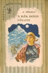 James Hilton: A Kék Hold völgye (Lost Horizon)