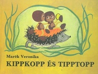Marék Veronika: Kippkopp és Tipptopp