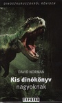 David Norman: Kis dinókönyv nagyoknak (Dinosaurs: A Very Short Introduction)