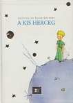Antoine de Saint-Exupéry: A kis herceg (Le Petit Prince)
