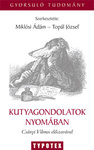 Miklósi Ádám, Topál József (editor): Kutyagondolatok nyomában