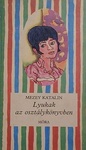 Mezey Katalin: Lyukak az osztálykönyvben