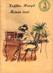Kaffka Margit: Mária évei