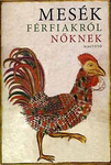 Boldizsár Ildikó (editor): Mesék férfiakról nőknek