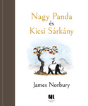 James Norbury: Nagy Panda és Kicsi Sárkány (Big Panda & Tiny Dragon)