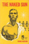 Isaac Asimov: The Naked Sun (The Naked Sun)