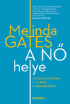 Melinda Gates: A nő helye (The Moment of Lift)