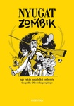 Csepella Olivér: Nyugat + zombik
