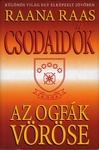 Raana Raas: Az ogfák vöröse
