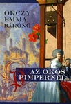 Orczy Emma: Az okos Pimpernel (The Elusive Pimpernel)