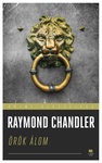 Raymond Chandler: Örök álom (The Big Sleep)