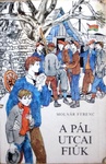Molnár Ferenc: A Pál utcai fiúk