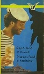 Rejtő Jenő (P. Howard): Piszkos Fred, a kapitány