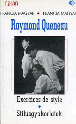 Raymond Queneau: Stílusgyakorlatok (Exercices de style)