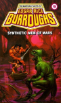 Edgar Rice Burroughs: Synthetic Men of Mars