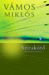 Vámos Miklós: Szitakötő