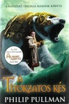 Philip Pullman: A titokzatos kés (The Subtle Knife)