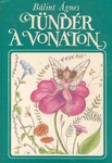 Bálint Ágnes: Tündér a vonaton