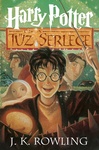 J. K. Rowling: Harry Potter és a Tűz Serlege (Harry Potter and the Goblet of Fire)