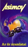 Isaac Asimov: Az űr áramlatai (The Currents of Space)