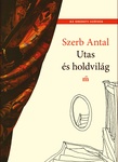 Szerb Antal: Utas és holdvilág