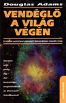 Douglas Adams: Vendéglő a világ végén (The Restaurant at the End of the Universe)