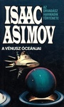Isaac Asimov: A Vénusz óceánjai (Lucky Starr and the Oceans of Venus)