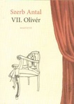 Szerb Antal: VII. Olivér