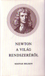 Isaac Newton: A világ rendszeréről (The System of the World)
