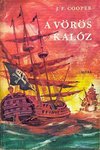 James Fenimore Cooper: A Vörös Kalóz (The Red Rover)